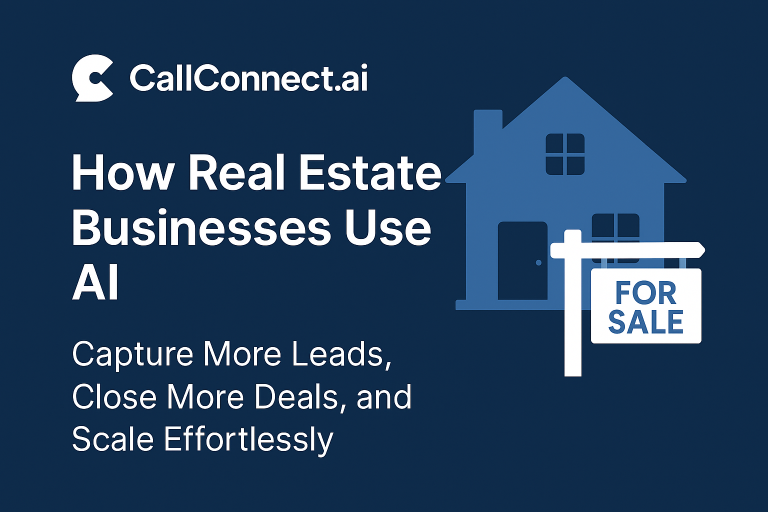 Call Connect AI Real Estate Business use case.