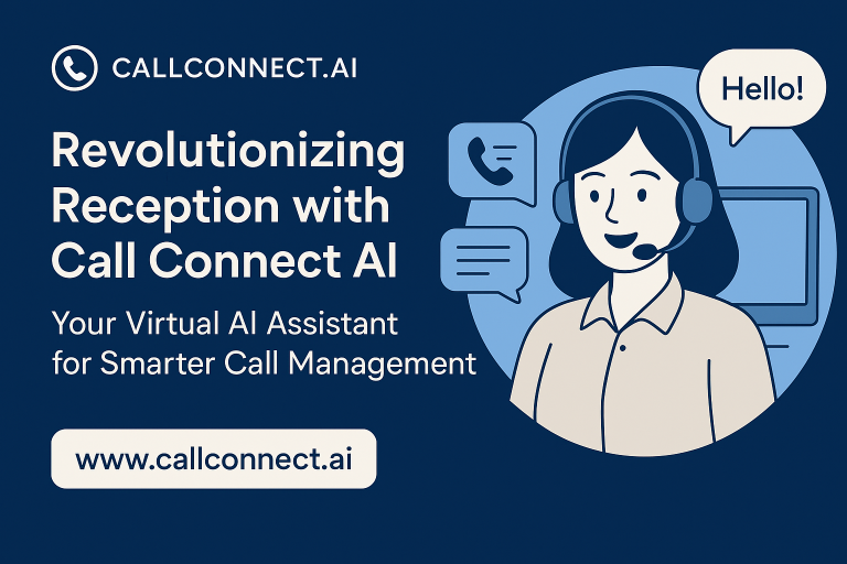 Revolutionizing Reception with Call Connect AI